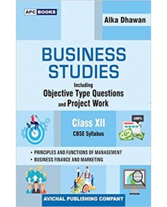 Business Studies (Including Objective Type Questions and Project Work) Class - 12